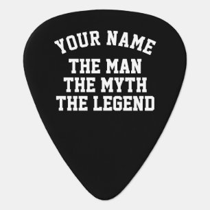 The man myth legend funny personalized guitar pick