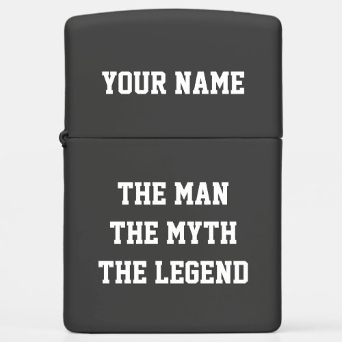 The man myth legend personalized Zippo lighter