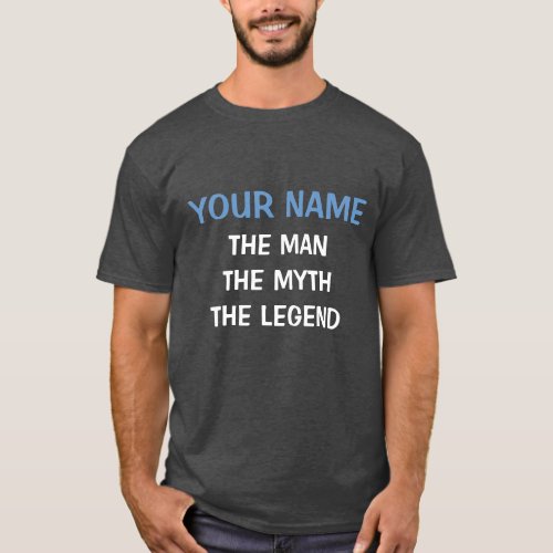 The man myth legend t shirt for men  Personalized