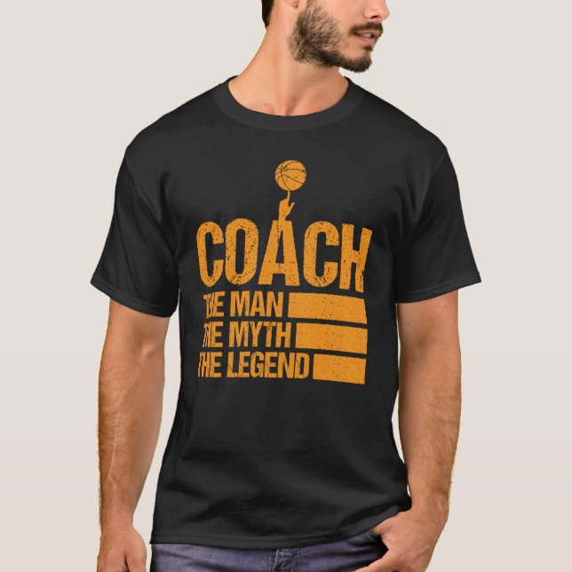 The man of myth the legend basketball trainer T-Shirt (Front)