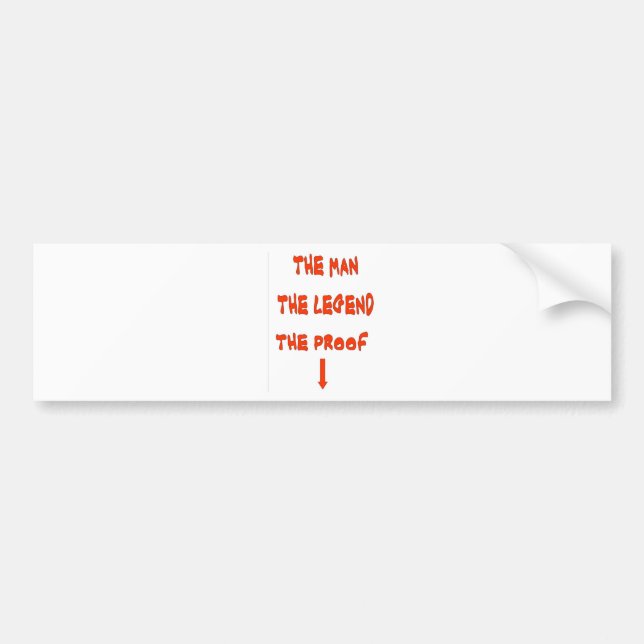 THE MAN THE LEGEND BUMPER STICKER (Front)