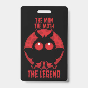 The Man, The Moth, The Legend - Mythical Mothman Badge