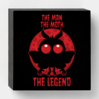 The Man, The Moth, The Legend - Mythical Mothman Wooden Box Sign