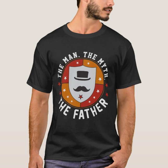 The Man. The Myth. The Father. Tee Gift (Front)
