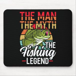 The Man The Myth The Fishing Legend Fish Hunting Mouse Pad