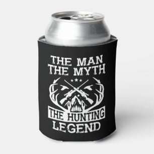 The Man The Myth The Hunting Legend - Camp Can Cooler