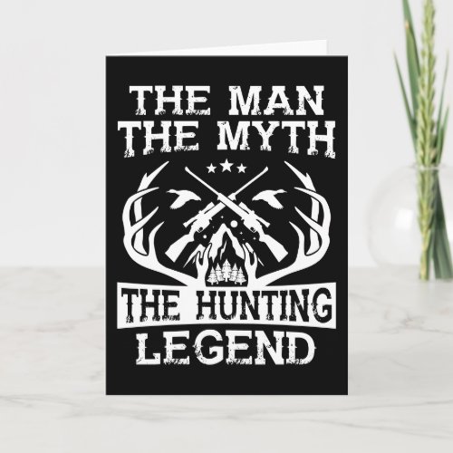 The Man The Myth The Hunting Legend  Camp Card