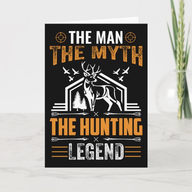The Man, The Myth, The Hunting Legend - Deer Cabin Card (Front)