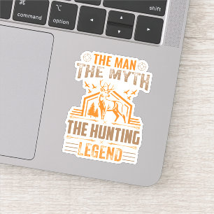 The Man, The Myth, The Hunting Legend - Deer Cabin Sticker