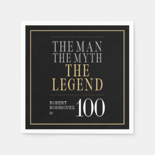 The Man The Myth The Legend 100th Birthday Napkins