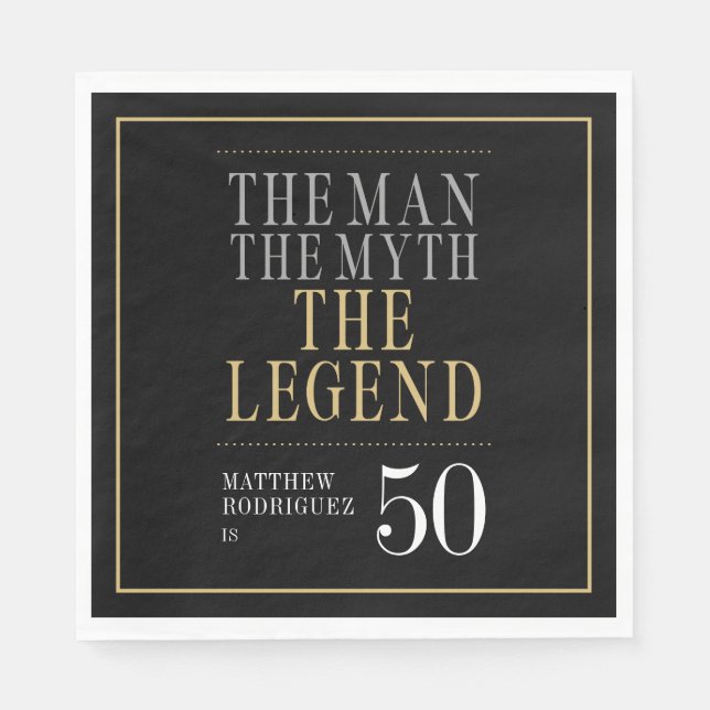 The Man The Myth The Legend 50th Birthday Napkins (Front)