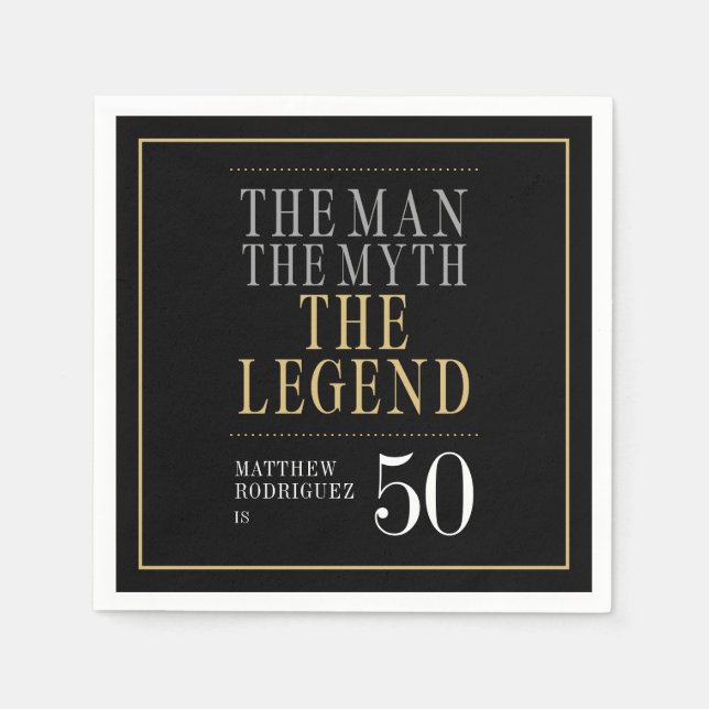 The Man The Myth The Legend 50th Birthday Napkins (Front)