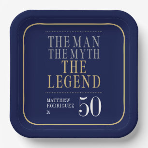 The Man The Myth The Legend 50th Birthday Paper Plates