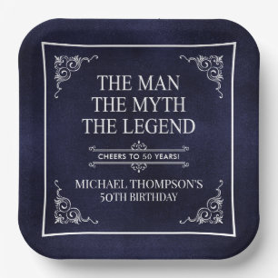 The Man The Myth The Legend 50th Birthday Paper Plates