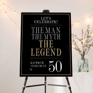The Man The Myth The Legend 50th Birthday Welcome Foam Board