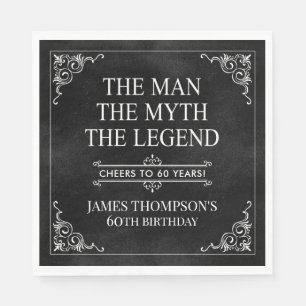 The Man The Myth The Legend 60th Birthday Napkins