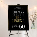 The Man The Myth The Legend 60th Birthday Welcome Foam Board<br><div class="desc">His life has been a great adventure! This fabulous black men's 60th birthday welcome sign that says "The Man The Myth The Legend" in a classic font in silver and gold would be perfect for asking people to join you as you celebrate the man in your life's 60th birthday. This...</div>