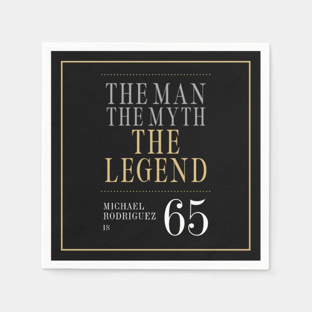 The Man The Myth The Legend 65th Birthday Napkins (Front)