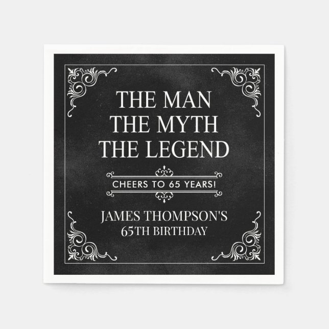 The Man The Myth The Legend 65th Birthday Napkins (Front)