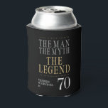 The Man The Myth The Legend 70th Birthday Can Cooler<br><div class="desc">His life has been a great adventure! These fabulous black men's 70th birthday can coolers that say "The Man The Myth The Legend" in a classic font in silver and gold are perfect for celebrating the special man in your life's 70th birthday. These can coolers are trendy, stylish, modern and...</div>
