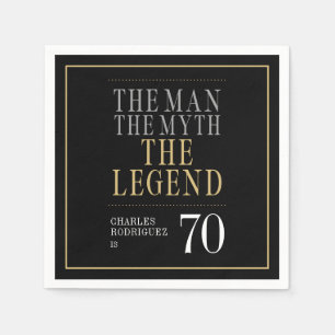 The Man The Myth The Legend 70th Birthday Napkins