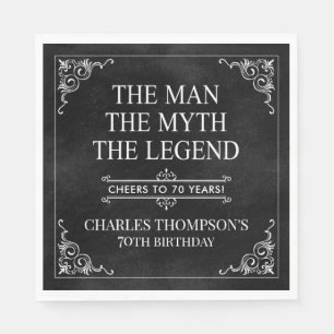 The Man The Myth The Legend 70th Birthday Napkins