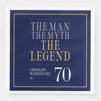 The Man The Myth The Legend 70th Birthday  Paper Dinner Napkins