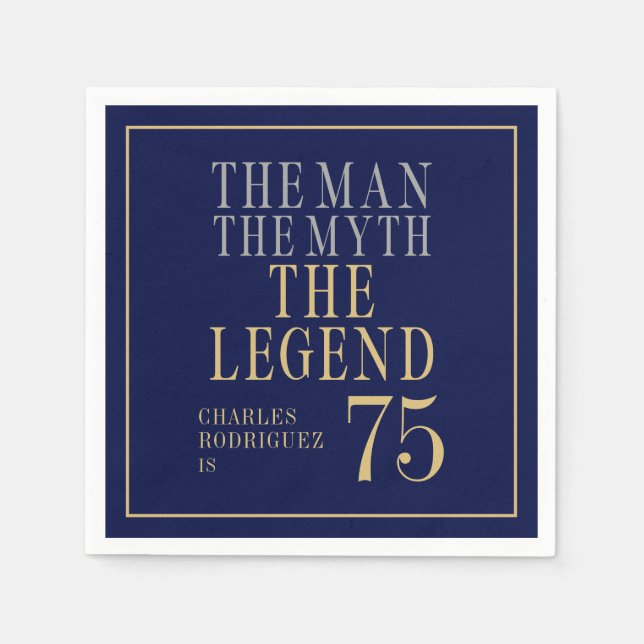 The Man The Myth The Legend 75th Birthday Napkins (Front)