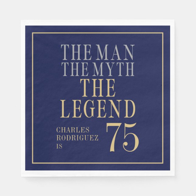 The Man The Myth The Legend 75th Birthday Napkins (Front)