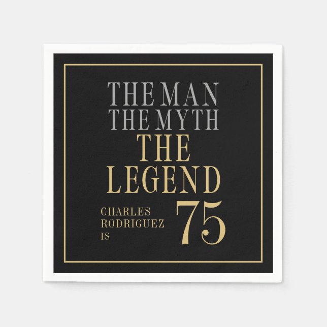 The Man The Myth The Legend 75th Birthday Napkins (Front)