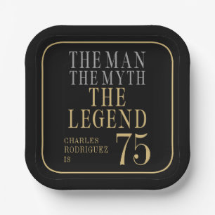 The Man The Myth The Legend 75th Birthday Paper Plates