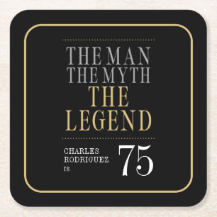 The Man The Myth The Legend 75th Birthday Square Paper Coaster
