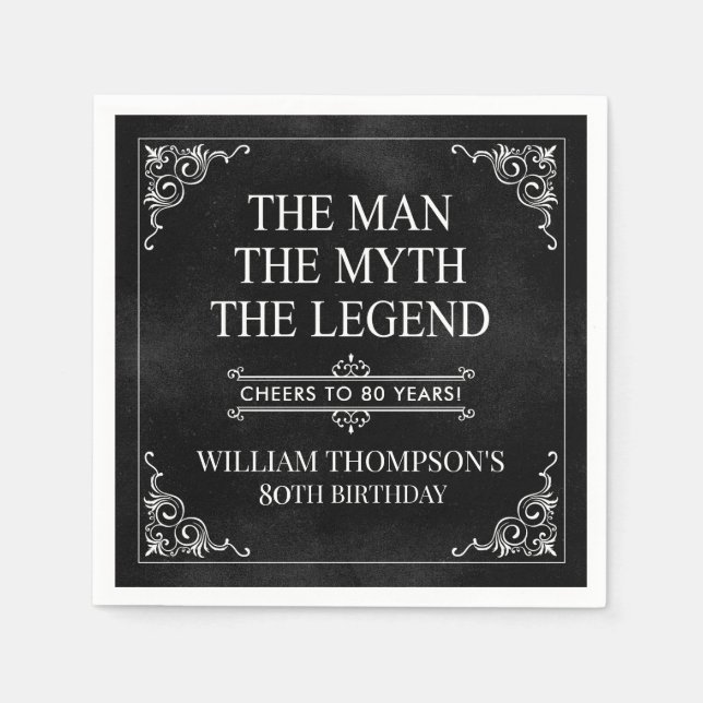 The Man The Myth The Legend 80th Birthday Black  Napkins (Front)