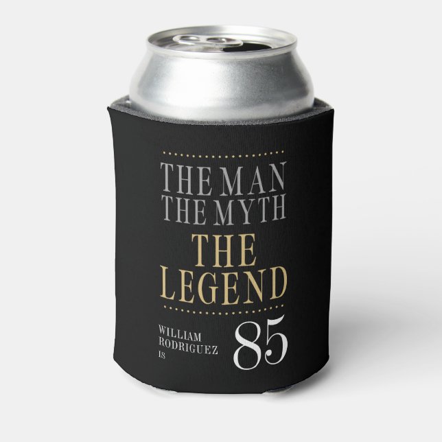 The Man The Myth The Legend 85th Birthday Can Cooler (Can Back)