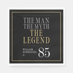 The Man The Myth The Legend 85th Birthday Napkins