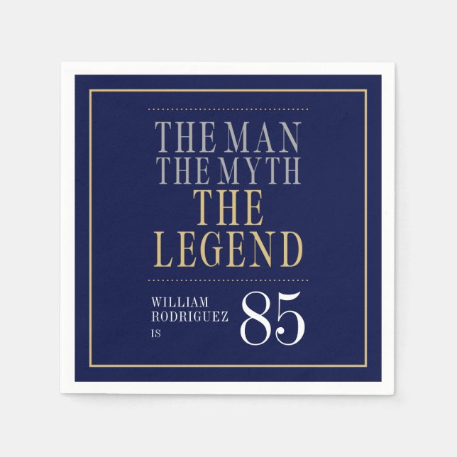 The Man The Myth The Legend 85th Birthday  Napkins (Front)