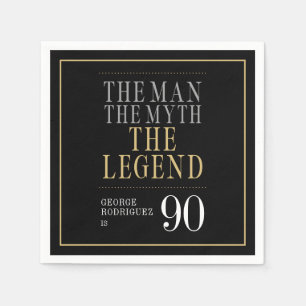 The Man The Myth The Legend 90th Birthday Napkins