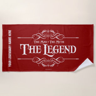 The Man, The Myth, The Legend Beach Towel