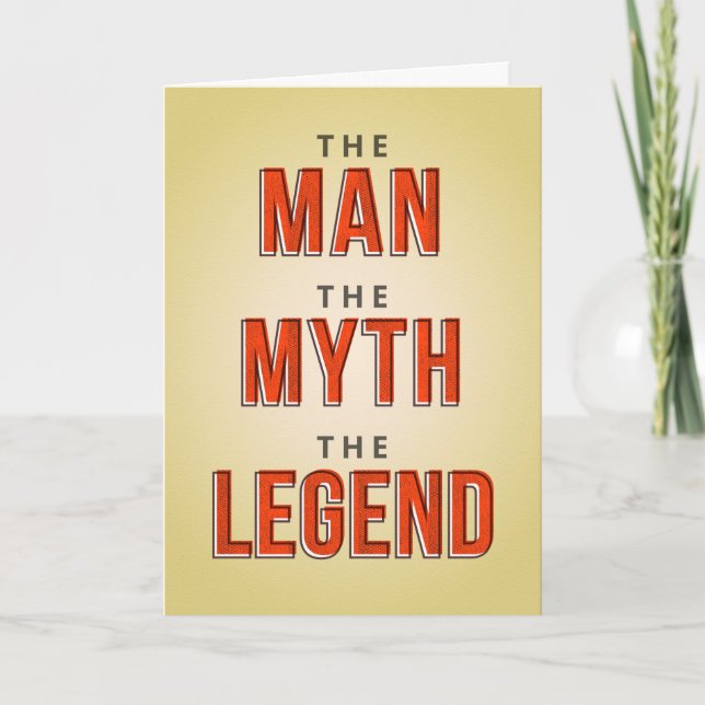 The Man the Myth The Legend Birthday Card (Front)