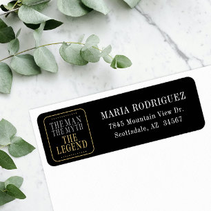 The Man The Myth The Legend Black Return Address Label