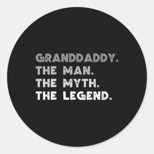 The Man The Myth The Legend Cool Grand-daddy Classic Round Sticker