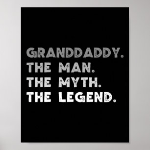 The Man The Myth The Legend Cool Grand-daddy Poster