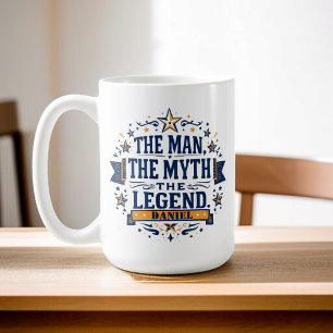 The Man The Myth The Legend Custom Father's Day Coffee Mug