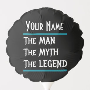 The Man The Myth The Legend  Customize Personalize Balloon