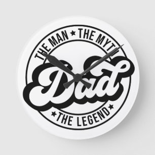 The man the myth the legend dad father daddy dada round clock