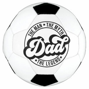 The man the myth the legend dad father daddy dada soccer ball