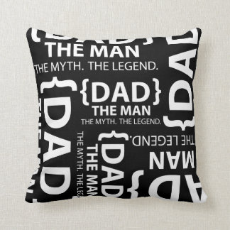 The Man the Myth the Legend Dad Throw Pillow
