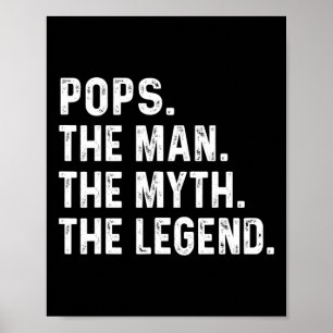 The Man The Myth The Legend Fathers Day Gift 3  Poster