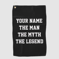 The man the myth the legend funny golf towel gift