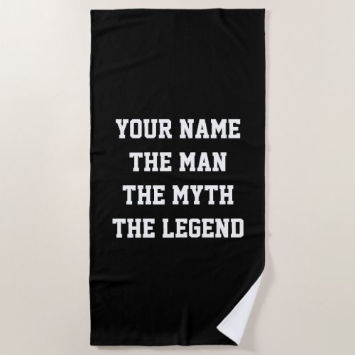 The man the myth the legend funny personalized beach towel